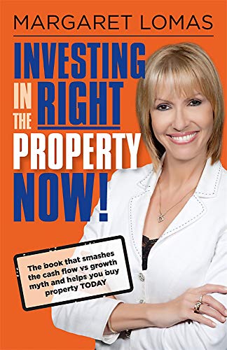 Investing in the Right Property Now!