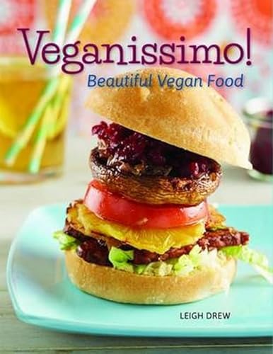 Veganissimo!: Beautiful Vegan Food