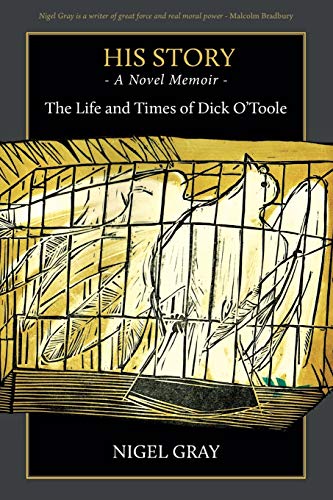 His Story: A Novel Memoir - The life and times of Dick O'Toole