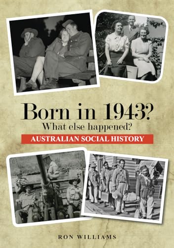 Born in 1943?: What Else Happened?