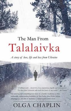 The Man from Talalaivka: A story of love, life and loss from Ukraine