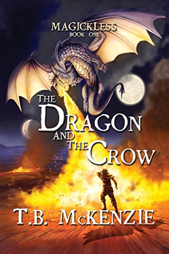 The Dragon and the Crow: Magickless Book One