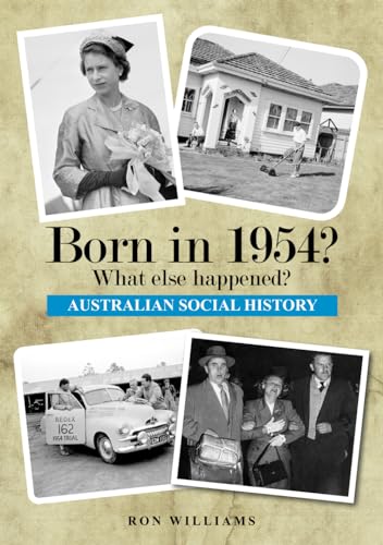 Born in 1954?: What Else Happened?