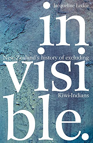 Invisible: New Zealand's history of excluding Kiwi-Indians