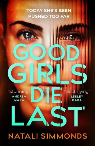 Good Girls Die Last: an 'Impossible to put down' thriller