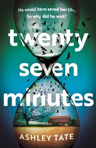 Twenty-Seven Minutes: An astonishing crime thriller debut with a shocking twist