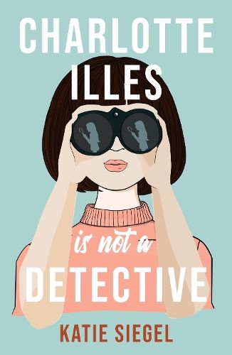 Charlotte Illes Is Not A Detective: the gripping debut mystery from the TikTok sensation