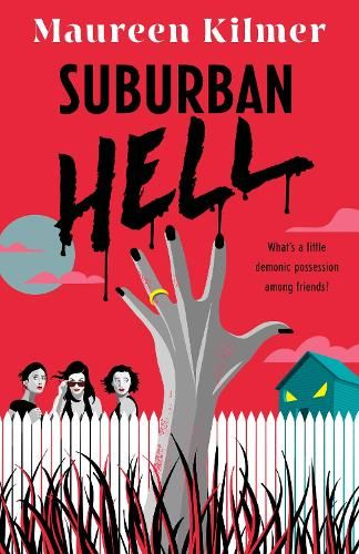Suburban Hell: The creepy debut novel for fans of My Best Friend's Exorcism