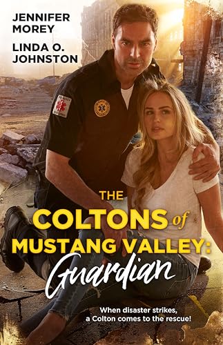 The Coltons Of Mustang Valley: Guardian/Colton Family Bodyguard/Colton First Responder