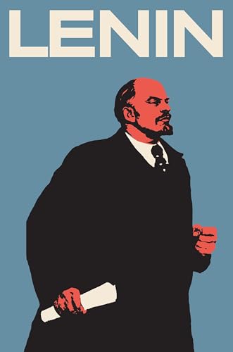 Lenin: The Man, the Dictator, and the Master of Terror