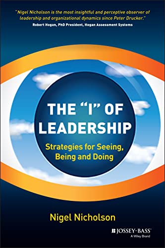 The "I" of Leadership: Strategies for Seeing, Being and Doing