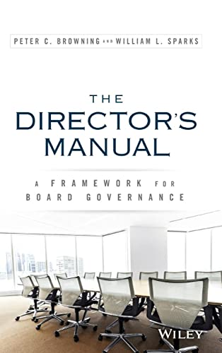 The Director's Manual: A Framework for Board Governance