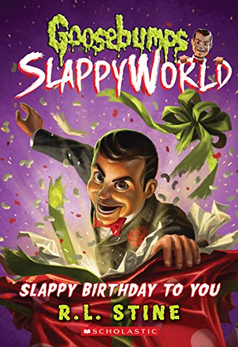 Slappy Birthday to You (Goosebumps Slappyworld)