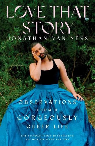 Love That Story: Observations from a Gorgeously Queer Life