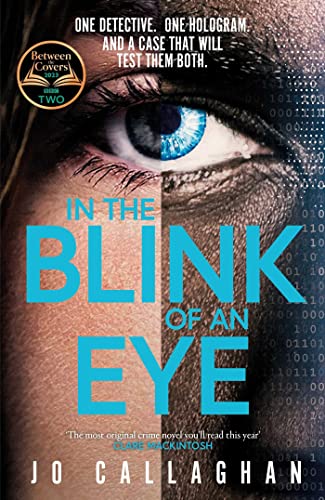 In The Blink of An Eye: Winner of the Theakstons Crime Novel of the Year and the CWA New Blood Dagger