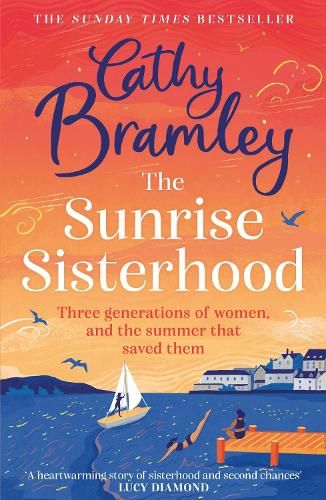 The Sunrise Sisterhood: The perfect uplifting and joyful book from the Sunday Times bestselling storyteller