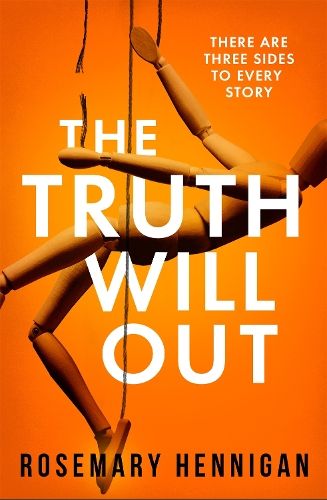 The Truth Will Out: The tense and utterly gripping debut that will keep you on the edge of your seat