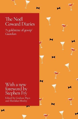 The Noel Coward Diaries: With a Foreword by Stephen Fry