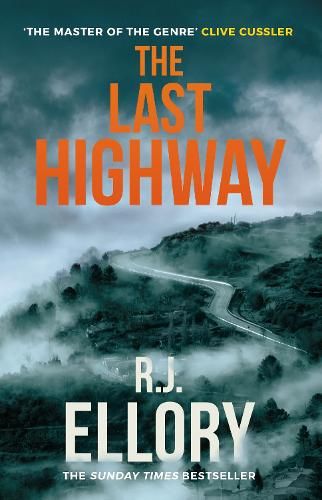The Last Highway: The gripping new mystery from the award-winning, bestselling author of A QUIET BELIEF IN ANGELS