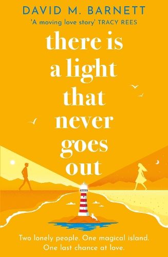 There Is a Light That Never Goes Out: The cosy and feel-good love story from the top five bestseller
