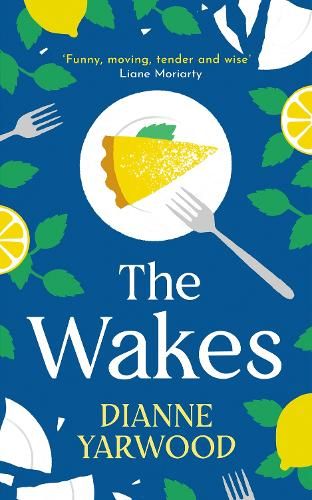 The Wakes: The hilarious and heartbreaking Australian bestseller