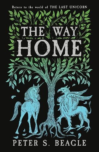 The Way Home: Two Novellas from the World of The Last Unicorn