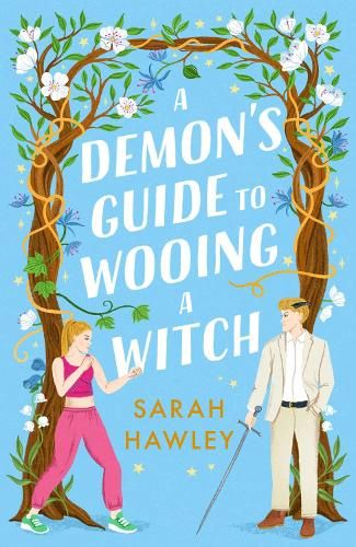 A Demon's Guide to Wooing a Witch: 'Whimsically sexy, charmingly romantic, and magically hilarious.' Ali Hazelwood