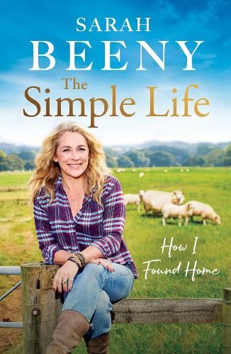 The Simple Life: How I Found Home: The unmissable Sunday Times bestselling memoir