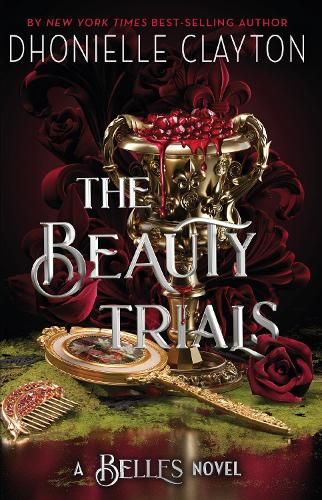 The Beauty Trials: The spellbinding conclusion to the Belles series from the queen of dark fantasy and the next BookTok sensation