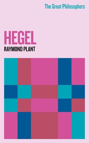 The Great Philosophers: Hegel