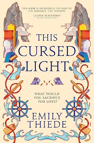 This Cursed Light: The epic romantic fantasy sequel to This Vicious Grace