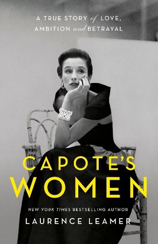 Capote's Women: The book behind TV's FEUD: CAPOTE VS THE SWANS