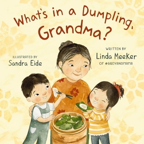 What's in a Dumpling, Grandma?