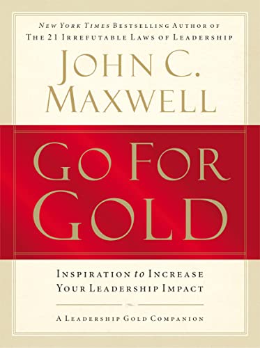 Go for Gold: Inspiration to Increase Your Leadership Impact