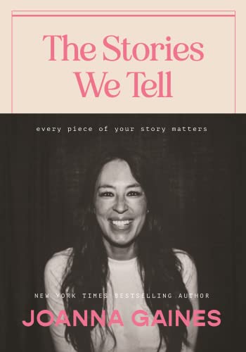 The Stories We Tell: Every Piece of Your Story Matters