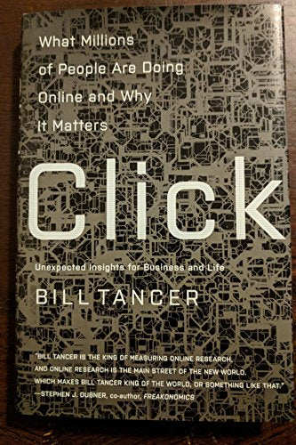 Click: What Millions of People Are Doing Online and Why It Matters