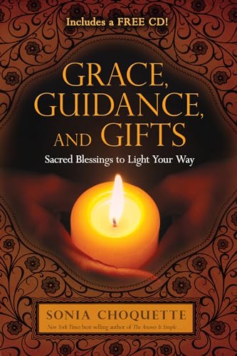 Grace, Guidance, and Gifts: Sacred Blessings to Light Your Way