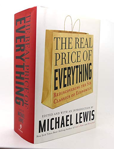 The Real Price of Everything: Rediscovering the Six Classics of Economics