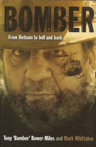 Bomber: From Vietnam to Hell and Back