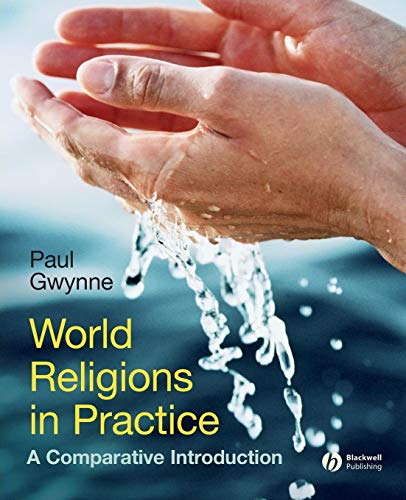 World Religions in Practice - a Comparative       Introduction