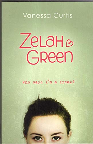 Zelah Green: Who Says I'm a Freak?