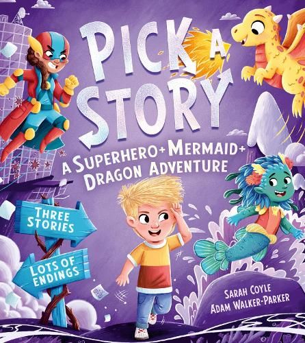 Pick a Story: A Superhero Mermaid Dragon Adventure (Pick a Story)