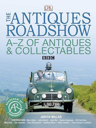 The Antiques Roadshow A-Z of Antiques and Collectables