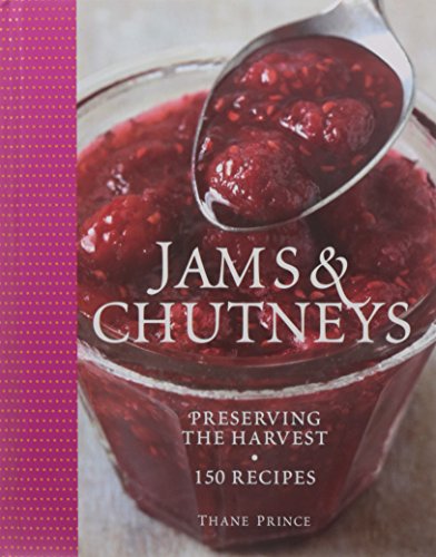 Jams & Chutneys: Preserving the Harvest