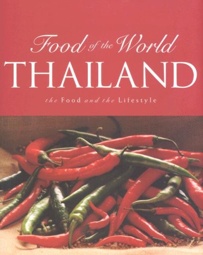 Thailand: The Food and the Lifestyle