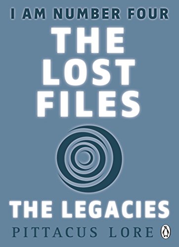 I Am Number Four: The Lost Files: The Legacies