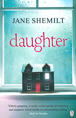 Daughter: The Gripping Sunday Times Bestselling Thriller and Richard & Judy Phenomenon