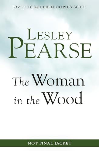 The Woman in the Wood: A missing teenager. An outcast woman in the woods. And a girl determined to find the truth. From The Sunday Times bestselling author
