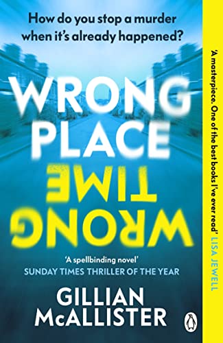 Wrong Place Wrong Time: How do you stop a murder when it's already happened?