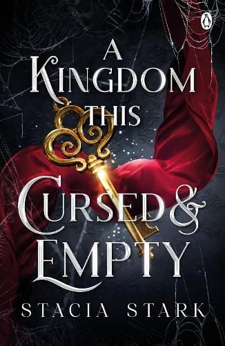 A Kingdom This Cursed and Empty: (Kingdom of Lies, book 2)